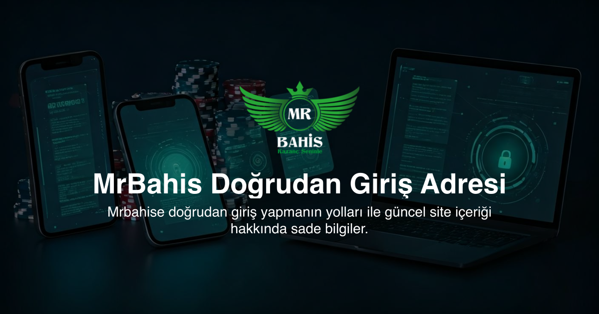 MrBahis Doğrudan Giriş Adresi